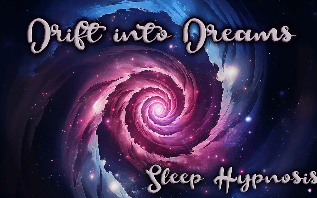 Drift into Dreams